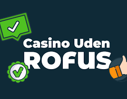 Exploring the World of Casino Without Rofus