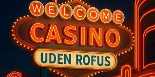 Bedste Casinoer Uden Om RoFuS - Find Dit Ideelle Spillested