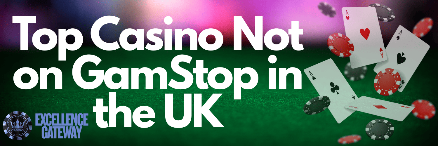 Discover the Best Casinos Not on GamStop in the UK