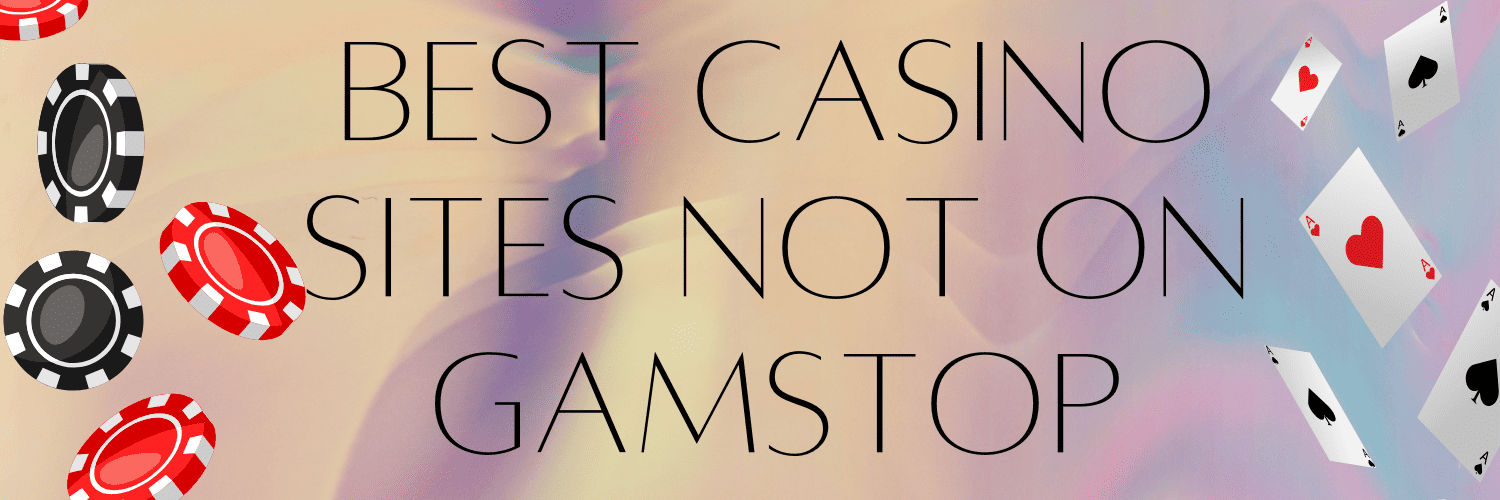 Discovering Casinos Not Registered on GamStop Discovering Casinos Not Registered on GamStop