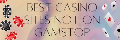 Exploring Casinos Not on Gamstop UK A Comprehensive Guide 1684882270