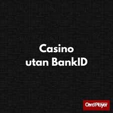 Svenska Casinon Utan BankID - En Guide till Trygga och Anonyma Spel