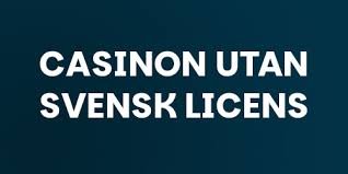 Exploring Casinos Without Swedish License -111650245 Exploring Casinos Without Swedish License -111650245
